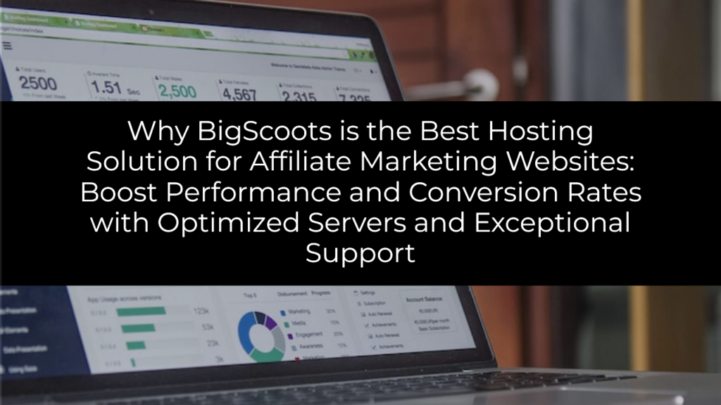 BigScoots Hosting Affiliate Marketers